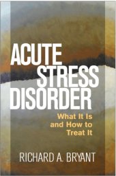 book Acute stress disorder: what it is and how to treat it