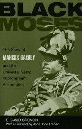 book Black Moses: the story of Marcus Garvey and the Universal Negro Improvement Association