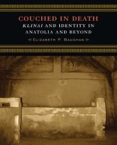 book Couched in death: klinai and identity in Anatolia and beyond