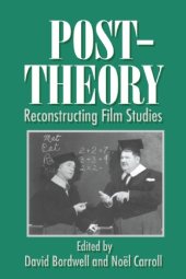 book Post-theory: reconstructing film studies