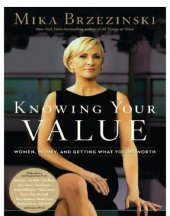 book Knowing Your Value Women, Money, and Getting What You're Worth