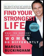 book Find your strongest life: what the happiest and most successful women do differently