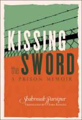 book Kissing the sword: a prison memoir