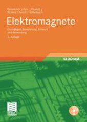 book Elektromagnete: Grundlagen, Berechnung, Entwurf und Anwendung