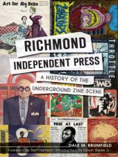 book Richmond independent press: a history of the underground zine scene