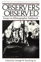 book Observers Observed: Essays on Ethnographic Fieldwork