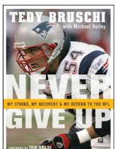 book Never Give Up My Stroke, My Recovery, and My Return to the NFL