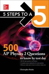 book 5 Steps to a 5: 500 AP Physics 2 Questions to Know by Test Day