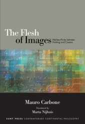 book The flesh of images Merleau-Ponty between painting and cinema