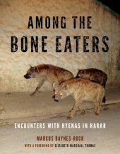 book Among the Bone Eaters: Encounters with Hyenas in Harar (Animalibus)