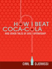 book How I Beat Coca-Cola and Other Tales of One-Upmanship