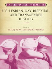 book Understanding and Teaching U.S. Lesbian, Gay, Bisexual, and Transgender History