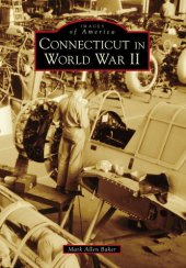 book Connecticut In World War II