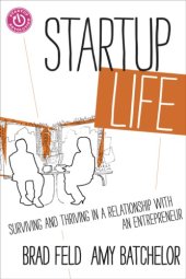 book Startup life surviving and thriving in a relationship with an entrepreneur