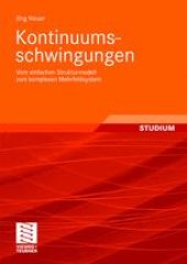 book Kontinuumsschwingungen: Vom einfachen Strukturmodell zum komplexen Mehrfeldsystem