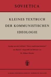 book Kleines Textbuch Der Kommunistischen Ideologie: Auszüge aus dem Lehrbuch „Osnovy marksizma-leninizma“ mit Register