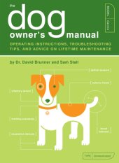 book The Dog owner's manual: operating instructions, troubleshooting tips, and advice on lifetime maintenance