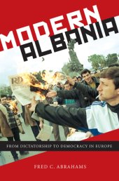 book Modern Albania: from dictatorship to democracy in Europe