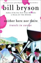 book Neither Here Nor There: Travels in Europe