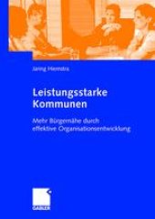 book Leistungsstarke Kommunen: Mehr Bürgernähe durch effektive Organisationsentwicklung