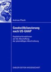 book Goodwillbilanzierung nach US-GAAP: Kapitalmarktreaktionen auf die Abschaffung der planmäßigen Abschreibung