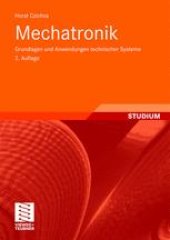 book Mechatronik: Grundlagen und Anwendungen technischer Systeme