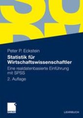 book Statistik für Wirtschaftswissenschaftler: Eine realdatenbasierte Einführung mit SPSS