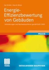 book Energie-Effizienzbewertung von Gebäuden: Anforderungen und Nachweisverfahren gemäß EnEV 2009