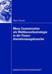 book Mass Customization als Wettbewerbsstrategie in der Finanzdienstleistungsbranche