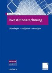 book Investitionsrechnung: Grundlagen — Aufgaben — Lösungen