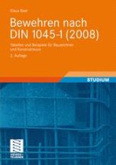 book Bewehren nach DIN 1045-1(2008): Tabellen und Beispiele für Bauzeichner und Konstrukteure