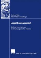 book Logistikmanagement: Analyse, Bewertung und Gestaltung logistischer Systeme