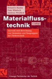 book Materialflusstechnik: Auswahl und Berechnung von Elementen und Baugruppen der Fördertechnik