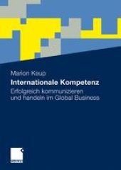 book Internationale Kompetenz: Erfolgreich kommunizieren und handeln im Global Business