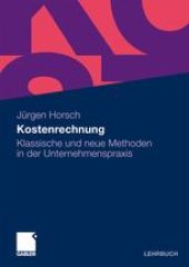 book Kostenrechnung: Klassische und neue Methoden in der Unternehmenspraxis