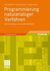 book Programmierung naturanaloger Verfahren: Soft Computing und verwandte Methoden