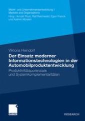 book Der Einsatz moderner Informationstechnologien in der Automobilproduktentwicklung: Produktivitätspotenziale und Systemkomplementaritäten