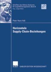 book Horizontale Supply-Chain-Beziehungen: Potentiale der Zusammenarbeit zwischen Zulieferern in Supply Chains