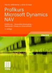 book Profikurs Microsoft Dynamics NAV: Einführung — Souveräne Anwendung — Optimierter Einsatz im Unternehmen