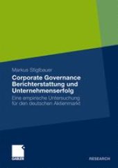 book Corporate Governance Berichterstattung und Unternehmenserfolg: Eine empirische Untersuchung für den deutschen Aktienmarkt