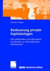 book Besteuerung privater Kapitalanlagen: Mit traditionellen und alternativen Investments zur steueroptimalen Depotstruktur