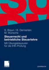 book Steuerrecht und betriebliche Steuerlehre: Mit Übungsklausuren für die IHK-Prüfung