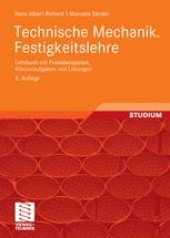 book Technische Mechanik. Festigkeitslehre: Lehrbuch mit Praxisbeispielen, Klausuraufgaben und Lösungen