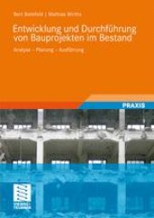 book Entwicklung und Durchführung von Bauprojekten im Bestand: Analyse – Planung – Ausführung