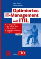 book Optimiertes IT-Management mit ITIL: So steigern Sie die Leistung Ihrer IT-Organisation — Einführung, Vorgehen, Beispiele