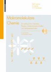 book Makromolekulare Chemie: Ein Lehrbuch für Chemiker, Physiker, Materialwissenschaftler und Verfahrenstechniker