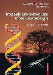 book Tropenkrankheiten und Molekularbiologie: Neue Horizonte