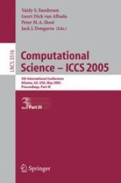 book Computational Science – ICCS 2005: 5th International Conference, Atlanta, GA, USA, May 22-25, 2005, Proceedings, Part III