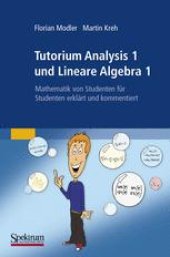 book Tutorium Analysis 1 und Lineare Algebra 1: Mathematik von Studenten für Studenten erklärt und kommentiert