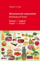 book Wörterbuch der Lebensmittel – Dictionary of Foods: Deutsch – Englisch: English – German